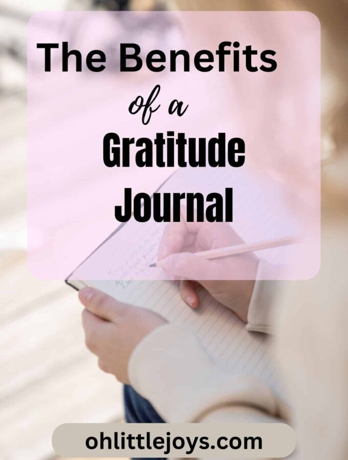 The Benefits of a Gratitude Journal Text with a background d of a girl writing in a journal.